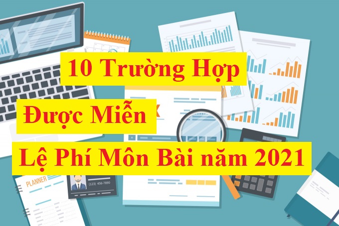 Đối tượng được miễn lệ phí môn bài Đối tượng được miễn lệ phí môn bài