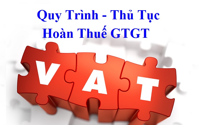 Thủ tục hoàn thuế GTGT